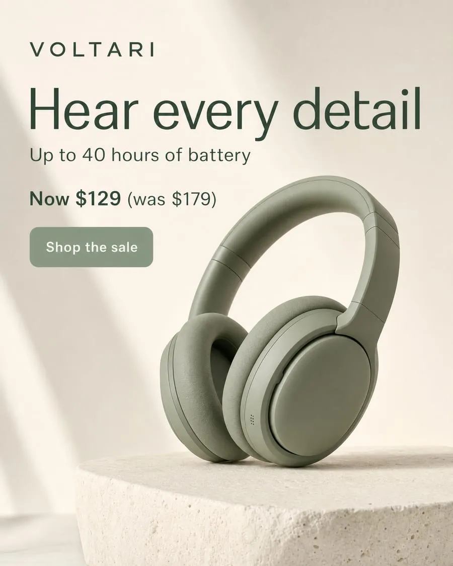 Sale banner for VOLTARI headphones: “Hear every detail”, “Now $129 (was $179)” and a “Shop the sale” button